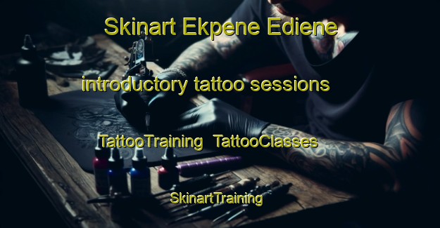 Skinart Ekpene Ediene introductory tattoo sessions | TattooTraining | TattooClasses | SkinartTraining-Nigeria