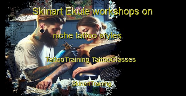 Skinart Ekule workshops on niche tattoo styles | #TattooTraining #TattooClasses #SkinartTraining-Nigeria