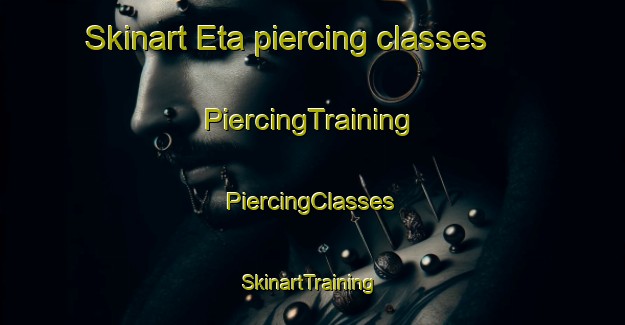 Skinart Eta piercing classes | #PiercingTraining #PiercingClasses #SkinartTraining-Nigeria