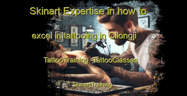Skinart Expertise in how to excel in tattooing in Cilongji | TattooTraining | TattooClasses | SkinartTraining-Nigeria