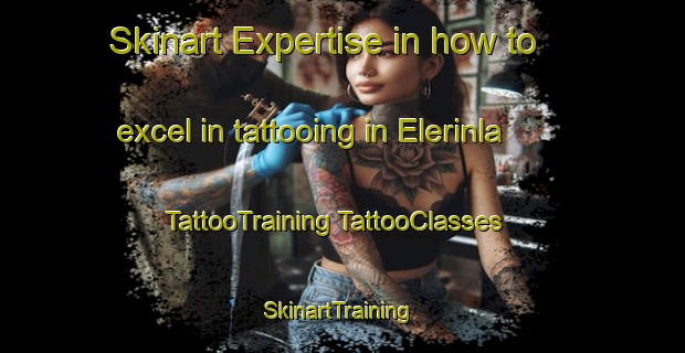 Skinart Expertise in how to excel in tattooing in Elerinla | #TattooTraining #TattooClasses #SkinartTraining-Nigeria