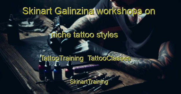 Skinart Galinzina workshops on niche tattoo styles | TattooTraining | TattooClasses | SkinartTraining-Nigeria