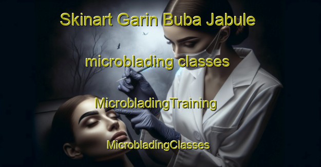 Skinart Garin Buba Jabule microblading classes | MicrobladingTraining | MicrobladingClasses | SkinartTraining-Nigeria