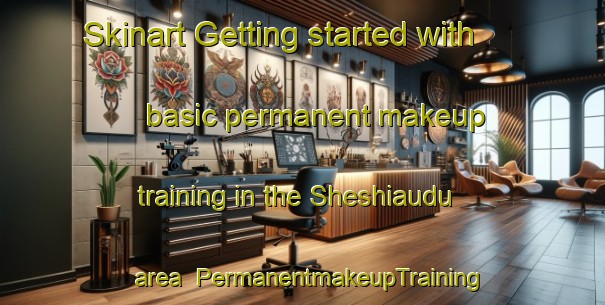 Skinart Getting started with basic permanent makeup training in the Sheshiaudu area | PermanentmakeupTraining | PermanentmakeupClasses | SkinartTraining-Nigeria