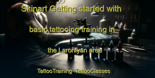 Skinart Getting started with basic tattooing training in the Laroniyan area | TattooTraining | TattooClasses | SkinartTraining-Nigeria