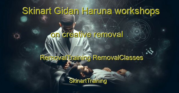 Skinart Gidan Haruna workshops on creative removal | #RemovalTraining #RemovalClasses #SkinartTraining-Nigeria