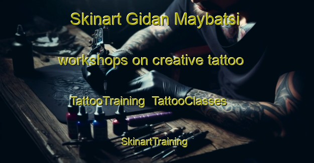 Skinart Gidan Maybatsi workshops on creative tattoo | TattooTraining | TattooClasses | SkinartTraining-Nigeria