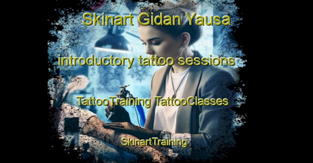 Skinart Gidan Yausa introductory tattoo sessions | #TattooTraining #TattooClasses #SkinartTraining-Nigeria