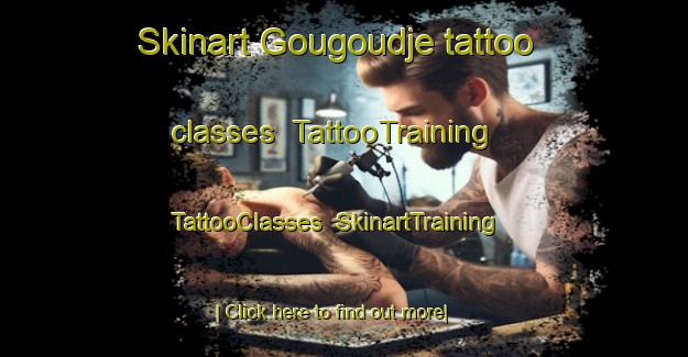 Skinart Gougoudje tattoo classes | TattooTraining | TattooClasses | SkinartTraining-Nigeria