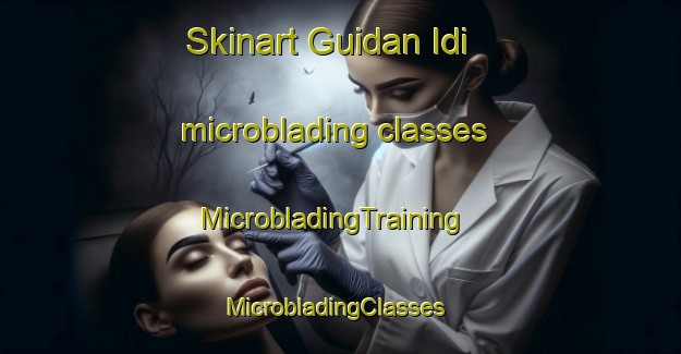Skinart Guidan Idi microblading classes | MicrobladingTraining | MicrobladingClasses | SkinartTraining-Nigeria