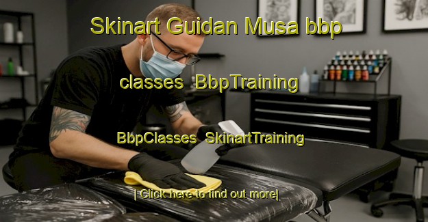 Skinart Guidan Musa bbp classes | BbpTraining | BbpClasses | SkinartTraining-Nigeria