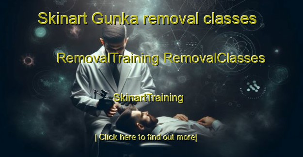 Skinart Gunka removal classes | #RemovalTraining #RemovalClasses #SkinartTraining-Nigeria