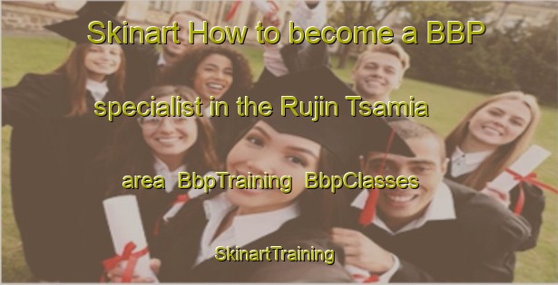 Skinart How to become a BBP specialist in the Rujin Tsamia area | BbpTraining | BbpClasses | SkinartTraining-Nigeria