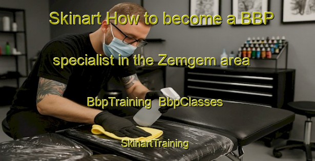 Skinart How to become a BBP specialist in the Zemgem area | BbpTraining | BbpClasses | SkinartTraining-Nigeria