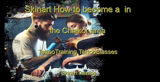 Skinart How to become a  in the Chiakor area | #TattooTraining #TattooClasses #SkinartTraining-Nigeria