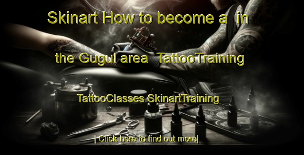 Skinart How to become a  in the Gugul area | #TattooTraining #TattooClasses #SkinartTraining-Nigeria