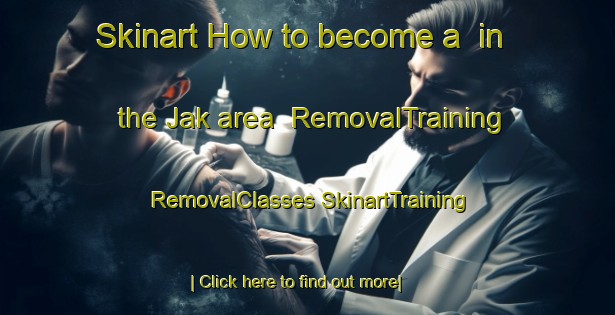 Skinart How to become a  in the Jak area | #RemovalTraining #RemovalClasses #SkinartTraining-Nigeria