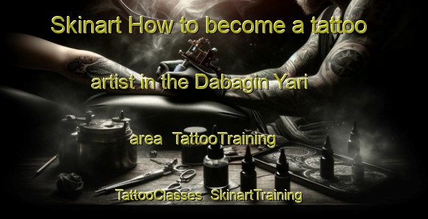 Skinart How to become a tattoo artist in the Dabagin Yari area | TattooTraining | TattooClasses | SkinartTraining-Nigeria