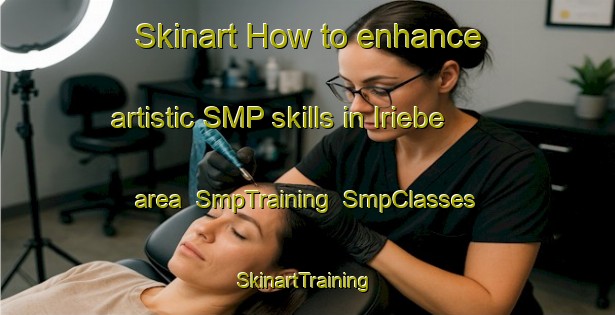 Skinart How to enhance artistic SMP skills in Iriebe area | SmpTraining | SmpClasses | SkinartTraining-Nigeria