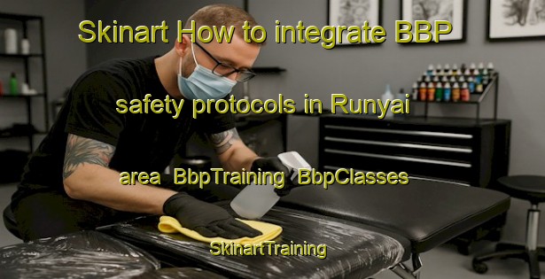 Skinart How to integrate BBP safety protocols in Runyai area | BbpTraining | BbpClasses | SkinartTraining-Nigeria