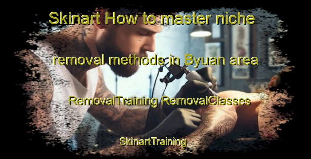 Skinart How to master niche removal methods in Byuan area | #RemovalTraining #RemovalClasses #SkinartTraining-Nigeria