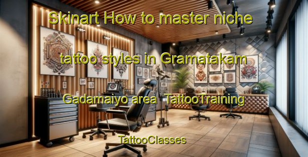 Skinart How to master niche tattoo styles in Gramatakam Gadamaiyo area | TattooTraining | TattooClasses | SkinartTraining-Nigeria