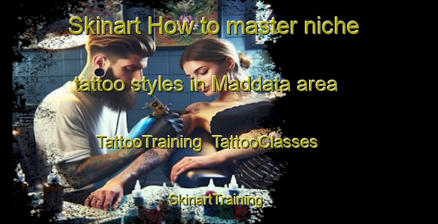 Skinart How to master niche tattoo styles in Maddata area | TattooTraining | TattooClasses | SkinartTraining-Nigeria