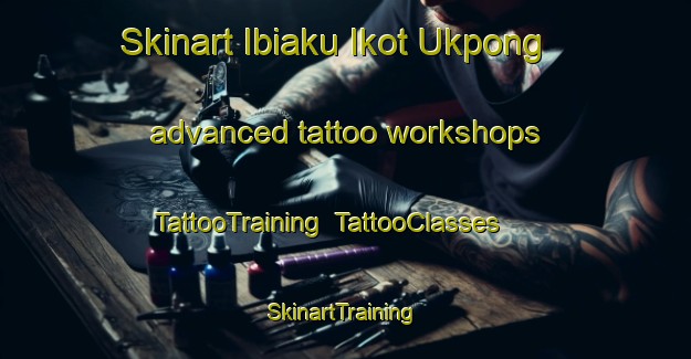 Skinart Ibiaku Ikot Ukpong advanced tattoo workshops | TattooTraining | TattooClasses | SkinartTraining-Nigeria