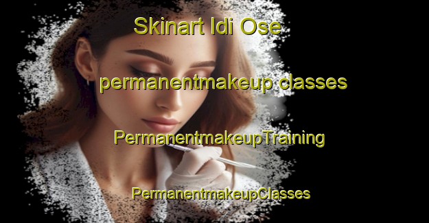 Skinart Idi Ose permanentmakeup classes | PermanentmakeupTraining | PermanentmakeupClasses | SkinartTraining-Nigeria