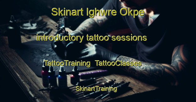 Skinart Ighwre Okpe introductory tattoo sessions | TattooTraining | TattooClasses | SkinartTraining-Nigeria