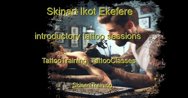 Skinart Ikot Ekefere introductory tattoo sessions | TattooTraining | TattooClasses | SkinartTraining-Nigeria