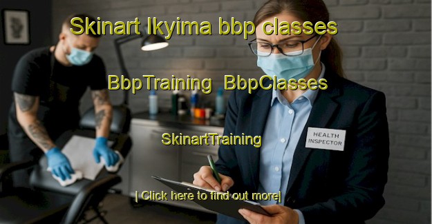 Skinart Ikyima bbp classes | BbpTraining | BbpClasses | SkinartTraining-Nigeria