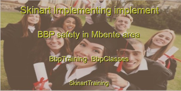 Skinart Implementing implement BBP safety in Mbente area | BbpTraining | BbpClasses | SkinartTraining-Nigeria