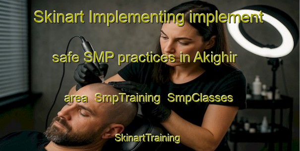 Skinart Implementing implement safe SMP practices in Akighir area | SmpTraining | SmpClasses | SkinartTraining-Nigeria