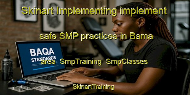 Skinart Implementing implement safe SMP practices in Bama area | SmpTraining | SmpClasses | SkinartTraining-Nigeria
