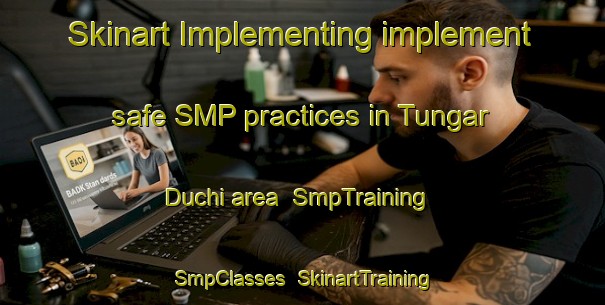 Skinart Implementing implement safe SMP practices in Tungar Duchi area | SmpTraining | SmpClasses | SkinartTraining-Nigeria