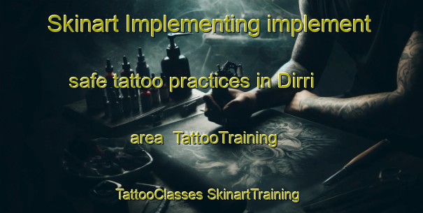 Skinart Implementing implement safe tattoo practices in Dirri area | #TattooTraining #TattooClasses #SkinartTraining-Nigeria