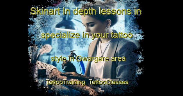Skinart In-depth lessons in specialize in your tattoo style in Gwargare area | TattooTraining | TattooClasses | SkinartTraining-Nigeria