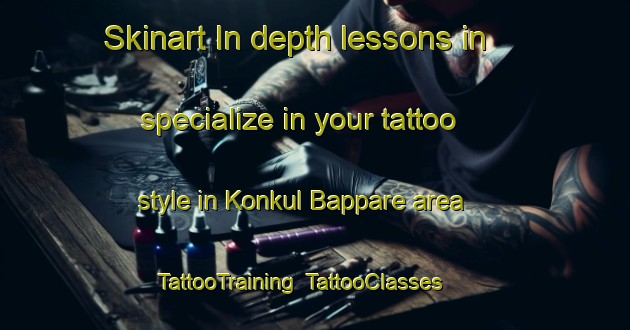 Skinart In-depth lessons in specialize in your tattoo style in Konkul Bappare area | TattooTraining | TattooClasses | SkinartTraining-Nigeria