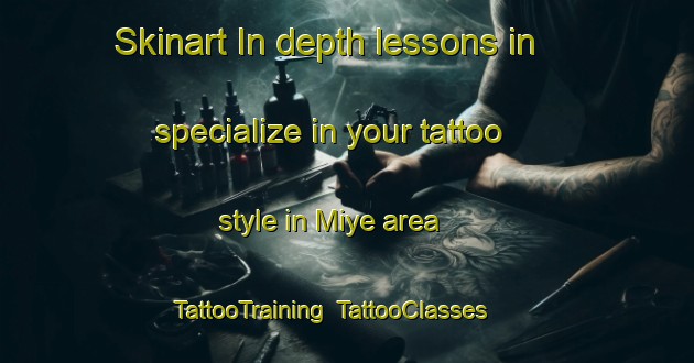 Skinart In-depth lessons in specialize in your tattoo style in Miye area | TattooTraining | TattooClasses | SkinartTraining-Nigeria