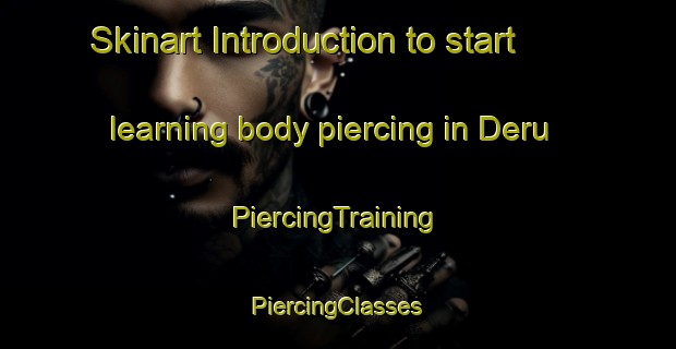 Skinart Introduction to start learning body piercing in Deru | #PiercingTraining #PiercingClasses #SkinartTraining-Nigeria