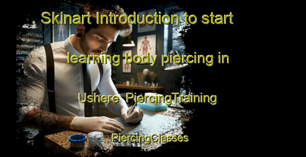 Skinart Introduction to start learning body piercing in Ushere | PiercingTraining | PiercingClasses | SkinartTraining-Nigeria