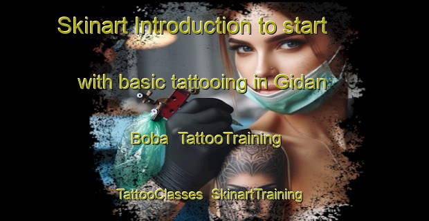 Skinart Introduction to start with basic tattooing in Gidan Boba | TattooTraining | TattooClasses | SkinartTraining-Nigeria