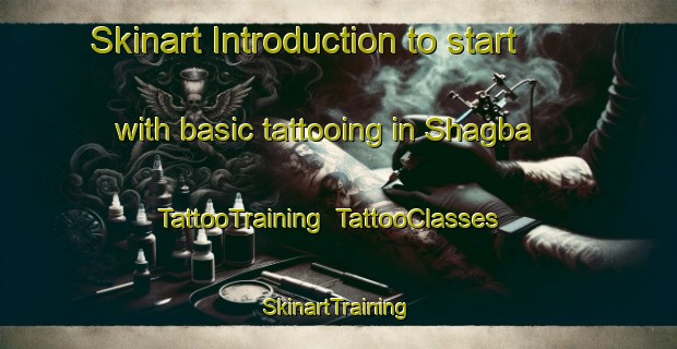 Skinart Introduction to start with basic tattooing in Shagba | TattooTraining | TattooClasses | SkinartTraining-Nigeria
