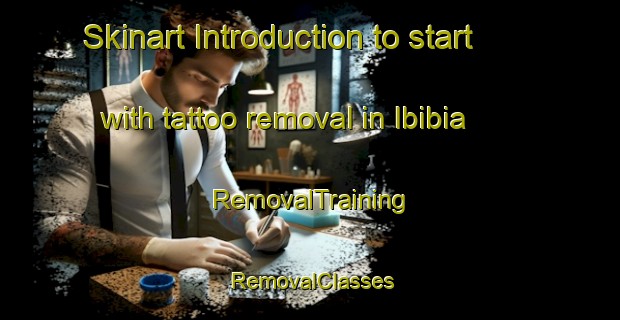 Skinart Introduction to start with tattoo removal in Ibibia | RemovalTraining | RemovalClasses | SkinartTraining-Nigeria