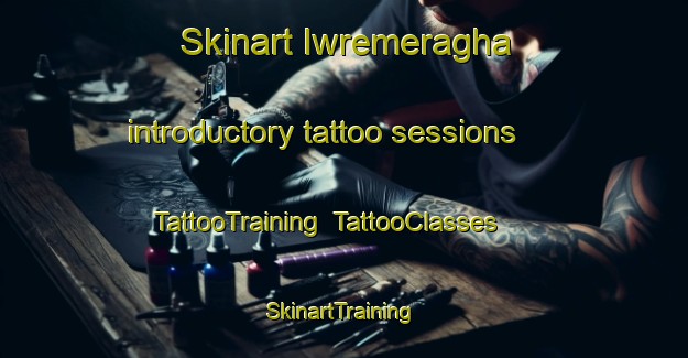 Skinart Iwremeragha introductory tattoo sessions | TattooTraining | TattooClasses | SkinartTraining-Nigeria