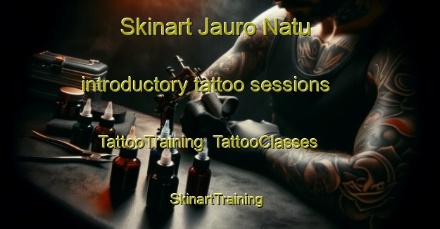 Skinart Jauro Natu introductory tattoo sessions | TattooTraining | TattooClasses | SkinartTraining-Nigeria