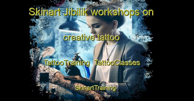 Skinart Jibilik workshops on creative tattoo | TattooTraining | TattooClasses | SkinartTraining-Nigeria