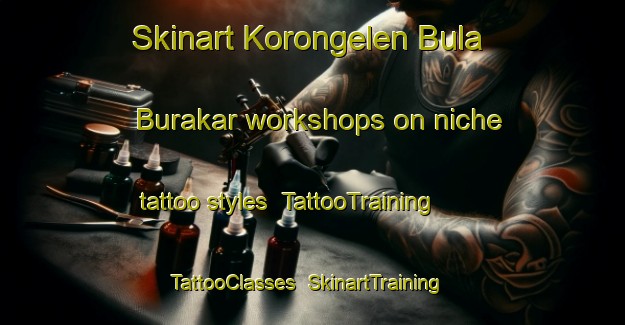 Skinart Korongelen Bula Burakar workshops on niche tattoo styles | TattooTraining | TattooClasses | SkinartTraining-Nigeria