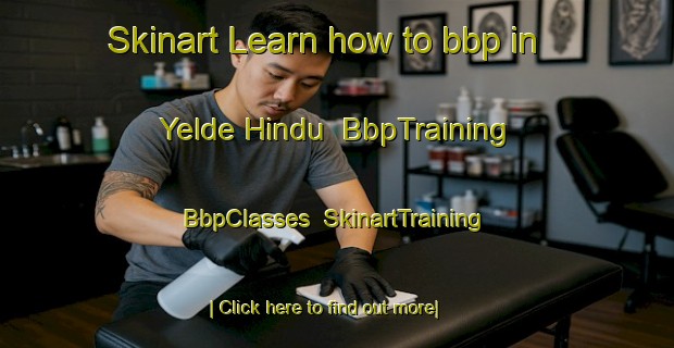 Skinart Learn how to bbp in Yelde Hindu | BbpTraining | BbpClasses | SkinartTraining-Nigeria